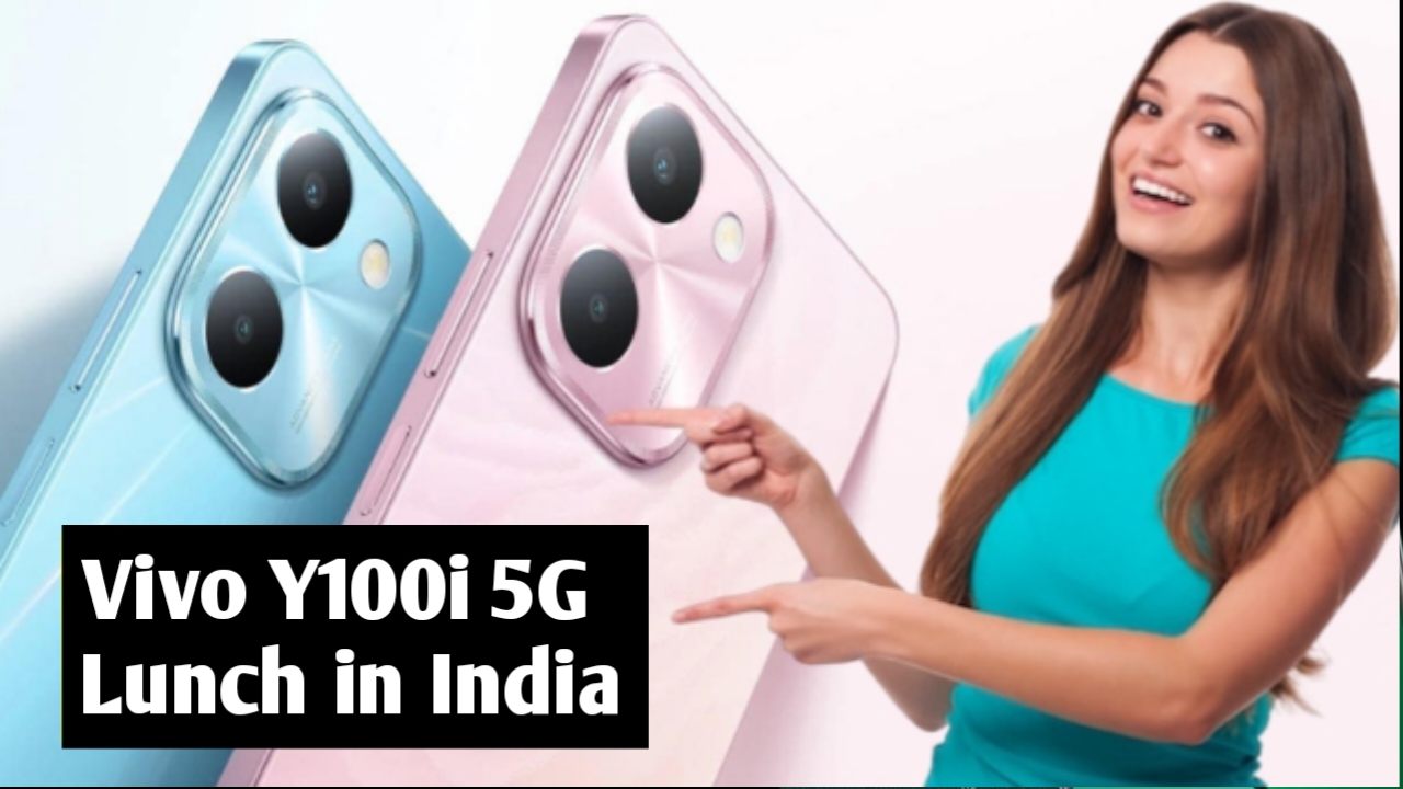 Vivo Y100i 5G Lunch Date & Price in India मार्केट में धमाल मचाने को लांच हुआ वीवो का यह नया फोन